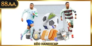 Kèo Handicap Tuyệt Kỹ Cân Bằng Sức Mạnh Hai Đội Bóng