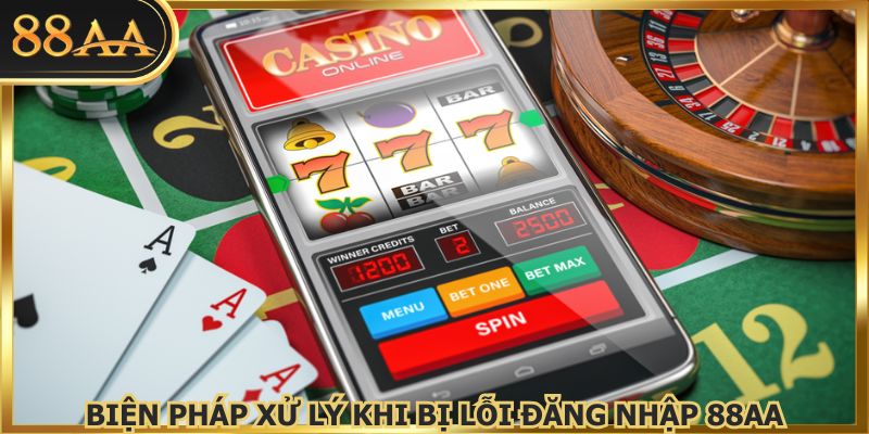 Nắm rõ cách xử lý để đăng nhập 88AA luôn thành công