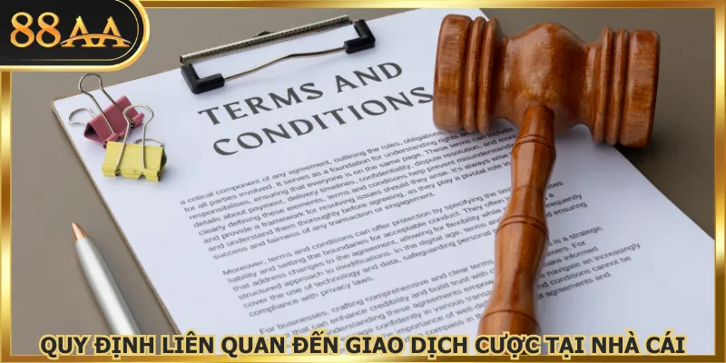 Quy định liên quan đến giao dịch cược tại nhà cái