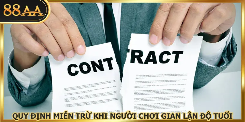 Quy định miễn trừ khi người chơi gian lận độ tuổi