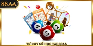 Tư Duy Số Học Tại 88AA Nền Tảng Để Đầu Tư Thông Minh